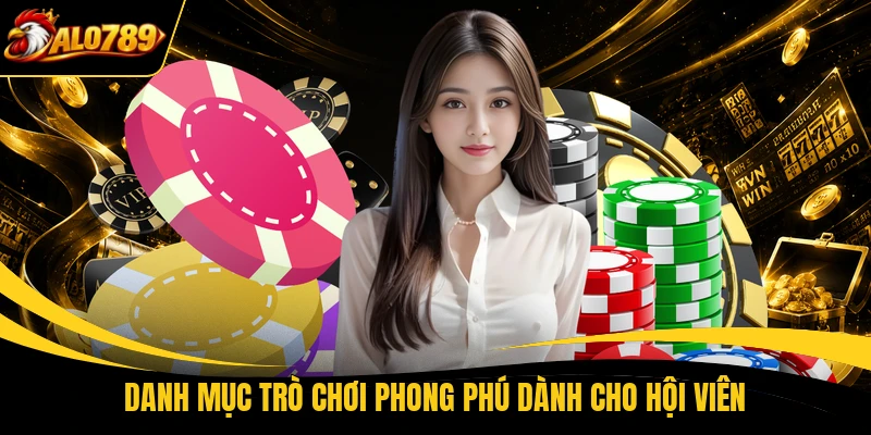 Danh mục trò chơi phong phú dành cho hội viên