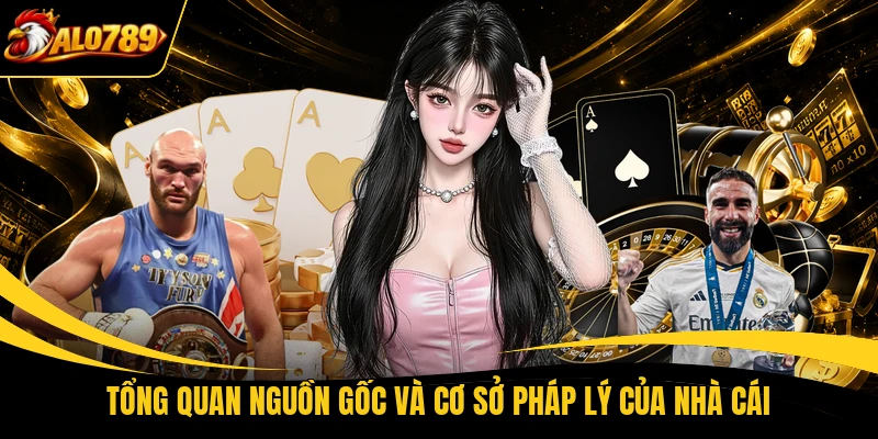 Tổng quan nguồn gốc và cơ sở pháp lý của nhà cái